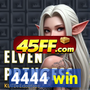 4444 win